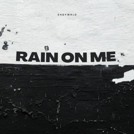 Rain On Me | Boomplay Music