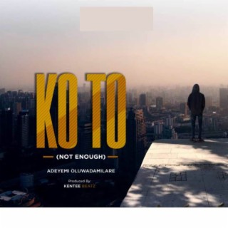 Ko To lyrics | Boomplay Music