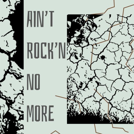 Aint Rocking No More | Boomplay Music