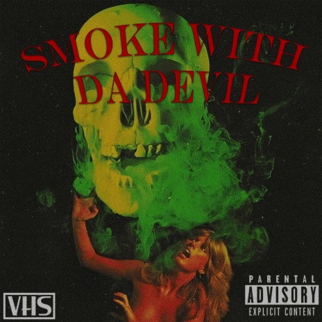 Smoke With Da Devil