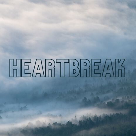 Heartbreak | Boomplay Music