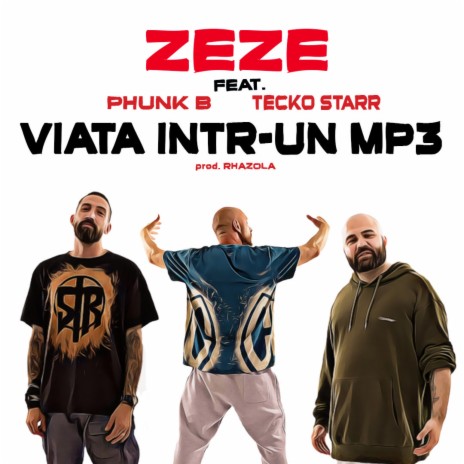 Viata intr-un mp3 ft. Phunk B & Tecko Starr