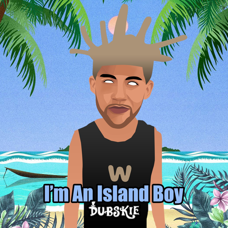 I’m an Island Boy | Boomplay Music