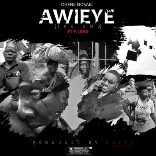 AWIEYE (The End)