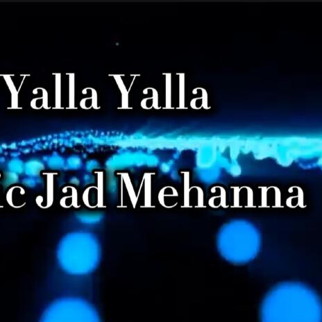 Yalla yalla | Boomplay Music