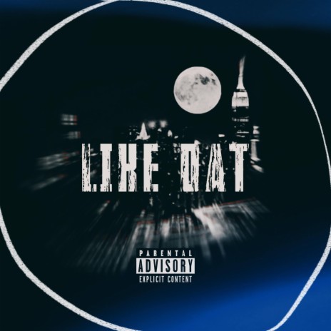 Like Dat ft. A.C! & Yung Mewtwo