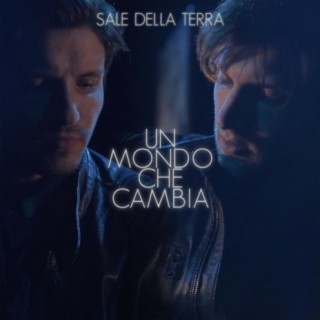 Un Mondo Che Cambia lyrics | Boomplay Music