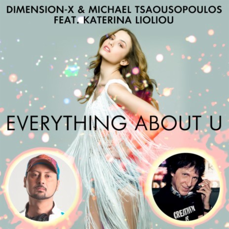 Everything About U ft. Michael Tsaousopoulos & Katerina Lioliou | Boomplay Music