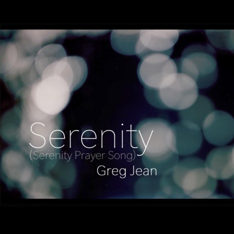 Serenity (Serenity Prayer Song) | Boomplay Music