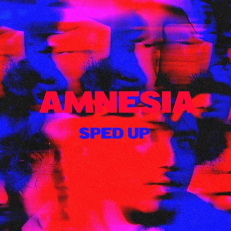 Amnesia (Sped Up) | Boomplay Music