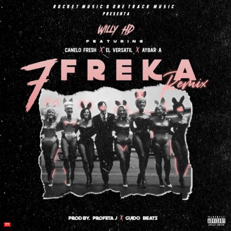 7 FREKA (Remix) ft. Canelo Fresh, La Versa & Aybar A | Boomplay Music