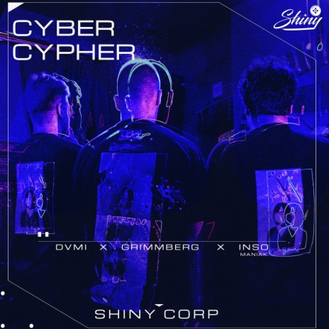 Cyber Cypher ft. INSOMANIAK, Grimmberg & DVMI | Boomplay Music