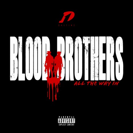 Blood Brothers(All the way in) | Boomplay Music