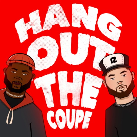 Hang Out the Coupe ft. Marc Stevens