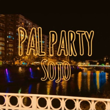 Pal Party | Boomplay Music