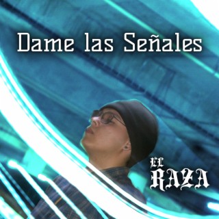 Dame las Señales