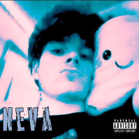 Neva | Boomplay Music