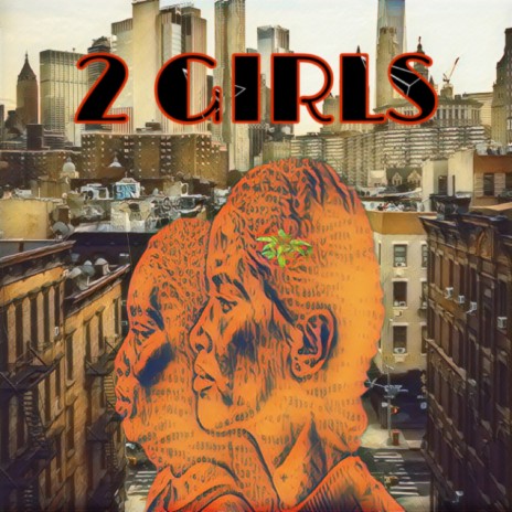 2 Girls | Boomplay Music