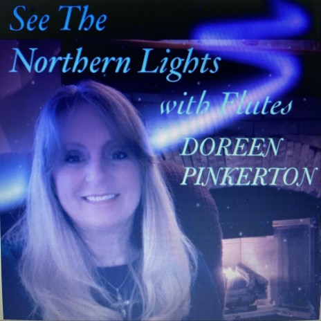 See the Northern Lights with Flutes | Boomplay Music