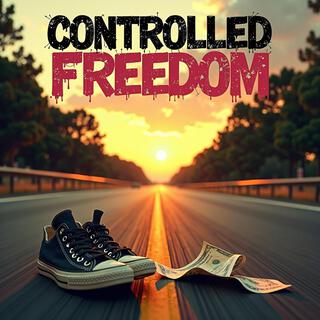 Controlled Freedom