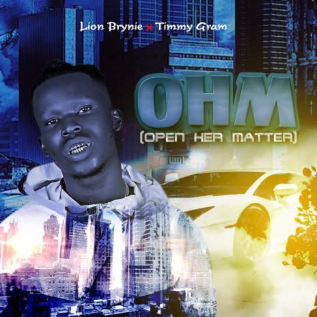 OHM (feat. Timmy gram) | Boomplay Music