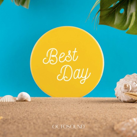 Best Day | Boomplay Music