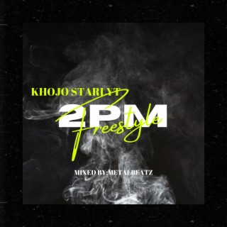 2PM (Freestyle) lyrics | Boomplay Music
