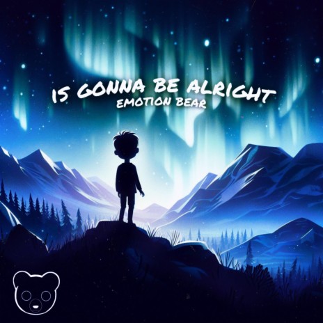 is gonna be alright | Boomplay Music