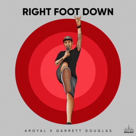 Right Foot Down ft. Garrett Douglas | Boomplay Music