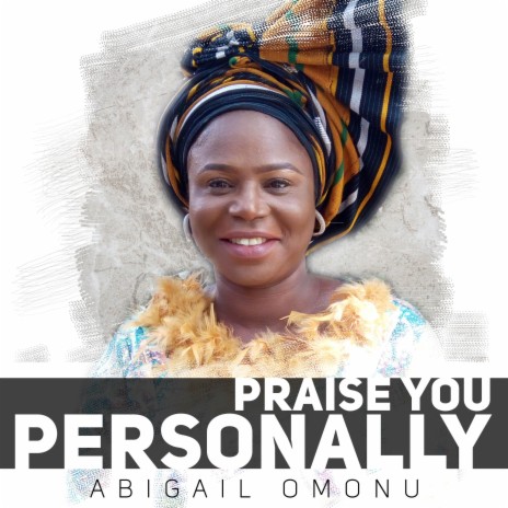 Praise You Personally | Boomplay Music