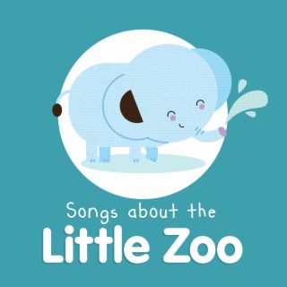 Baby Beats: Songs about the Little Zoo