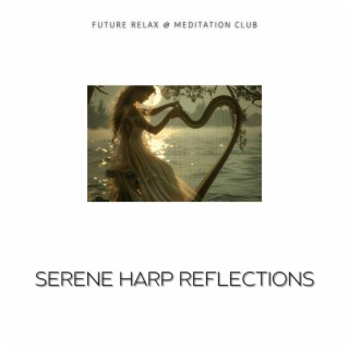 Serene Harp Reflections