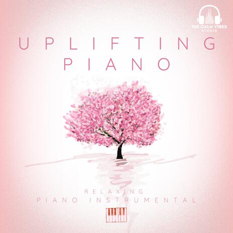 Uplifting Piano | Boomplay Music