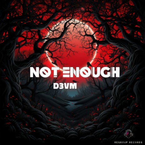 Not Enough | Boomplay Music