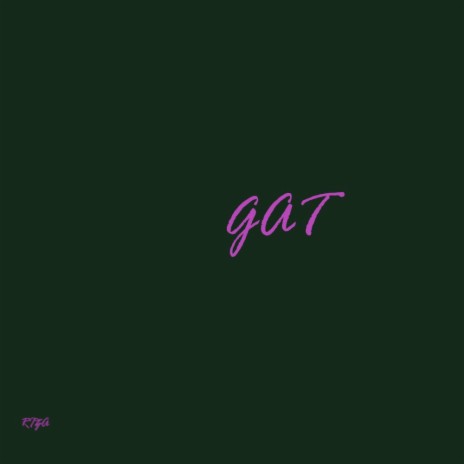 GAT | Boomplay Music