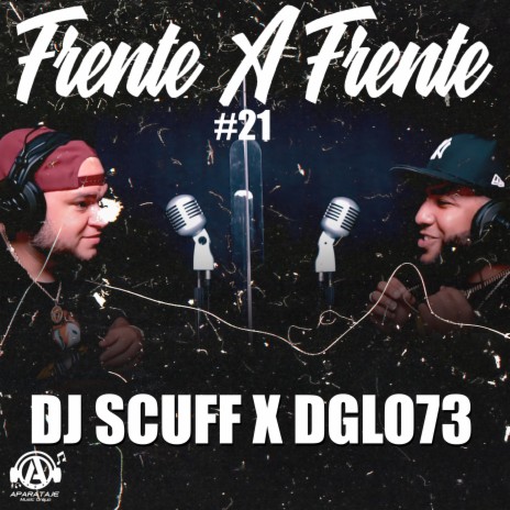 Frente A Frente #21 ft. Dglo73 | Boomplay Music