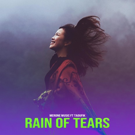 Rain of Tears (feat. Taoufik) | Boomplay Music