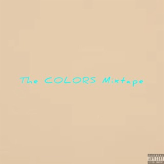 The COLORS Mixtape