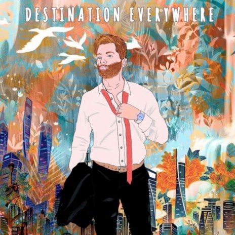 Destination Everywhere | Boomplay Music