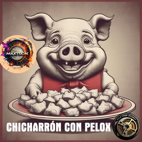 Chicharrón Con Pelos | Boomplay Music