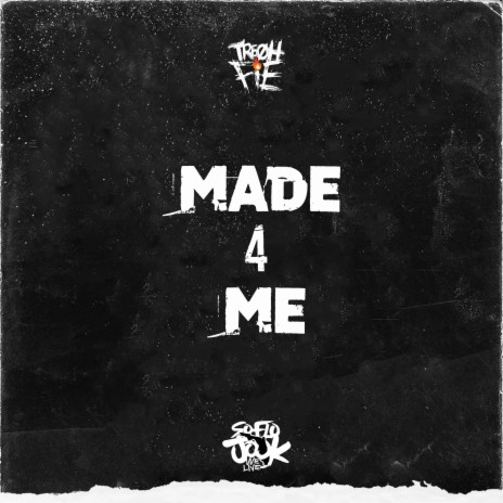 Made 4 Me | Boomplay Music