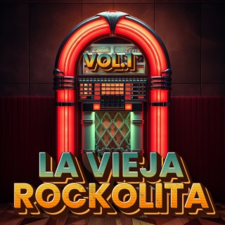 La Vieja Rockolita Vol. 1