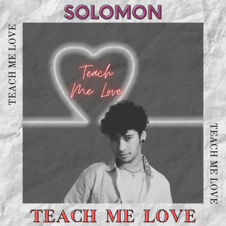 Teach Me Love | Boomplay Music