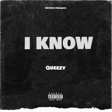 I Know | Boomplay Music