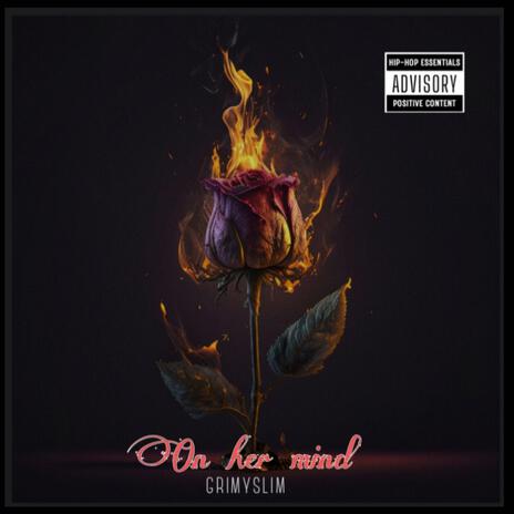 On Her Mind | Boomplay Music