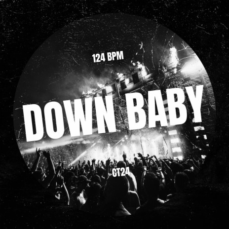 DOWN BABY (Extended Mix) | Boomplay Music