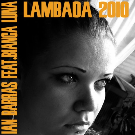 Lambada 2010 ft. Bianca Luna