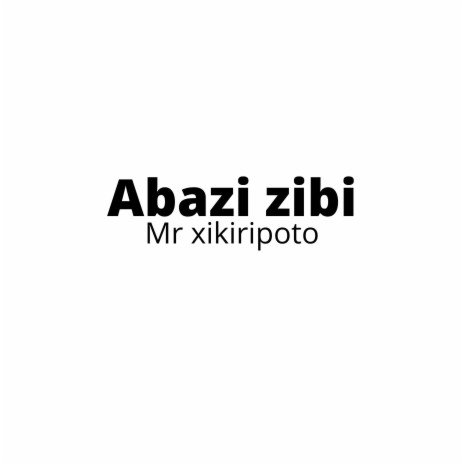 Abazi zibi ft. the double trouble