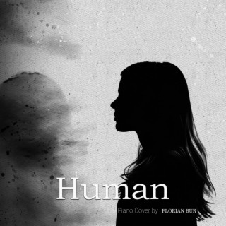Human (Piano Cover) | Boomplay Music
