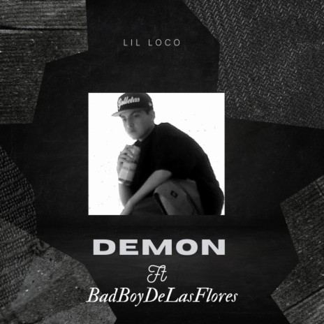 Demon ft. Badboydealdsflores | Boomplay Music